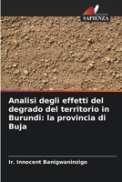 Analisi degli effetti del degrado del territorio in Burundi: la provincia di Buja 6205842246 Book Cover