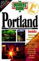 Insiders' Guide to Portland, OR 1573800783 Book Cover