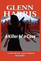 A Killer of a Case 0996915583 Book Cover
