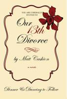 Our Thirteenth Divorce 1604891858 Book Cover