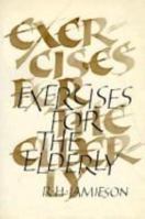 Exercises for the Elderly 0875231985 Book Cover