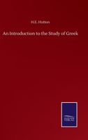 An Introduction to The Study of Greek 337512354X Book Cover