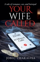 Your Wife Called B0GMW89LK3 Book Cover