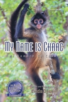 My Name is Chaac: Mi Nombre Es Chaac 1954039476 Book Cover