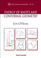 Energy of Knots and Conformal Geometry 9812383166 Book Cover