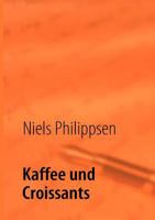 Kaffee und Croissants 3839131650 Book Cover
