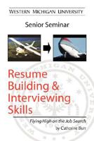 Resume Building and Interviewing Skills 1425761402 Book Cover