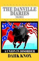 The Danville Diaries, Volume 2 1582751269 Book Cover