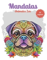 Mandalas Animales Zen (Spanish Edition) B0CTH82GPY Book Cover