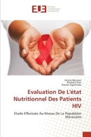 Evaluation De L'état Nutritionnel Des Patients HIV: Etude Effectuée Au Niveau De La Population Marocaine 6206687015 Book Cover