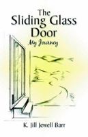 The Sliding Glass Door: My Journey 1413777058 Book Cover