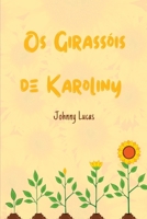 OS GIRASSOIS DE KAROLINY 6500668235 Book Cover