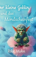 Der kleine Goblin und das Mondscheinfest (German Edition) 3384644883 Book Cover