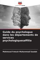 Guide du psychologue dans les départements de services psychologiquesaffilia 6209319238 Book Cover