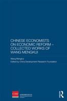 Chinese Economists on Economic Reform - Collected Works of Wang Mengkui 0415857643 Book Cover