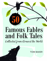 50 Famous Fables and Folk Tales: Collected from Around the World 0764351974 Book Cover