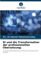 KI und die Transformation der professionellen Übersetzung (German Edition) 6209577296 Book Cover