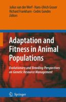 Adaptation and Fitness in Animal Populations: Evolutionary and Breeding Perspectives on Genetic Resource Management 9048180503 Book Cover