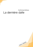 La dernière dalle (French Edition) 2342354835 Book Cover