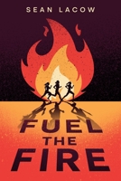Fuel the Fire B0DRZF7VXT Book Cover