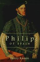 Philip of Spain 0300070810 Book Cover