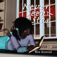 Never Seen A Star 1365147835 Book Cover