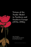 Visions of the Nordic Model in Northern and Southern Europe 918961545X Book Cover