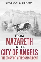 From Nazareth to the City of Angels 1637777779 Book Cover