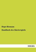Handbuch des Klavierspiels 395698014X Book Cover