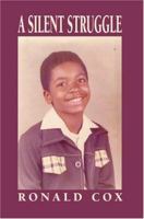 A Silent Struggle 0595322271 Book Cover