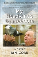 My Headwinds to Freedom: A Memoir 1999258800 Book Cover
