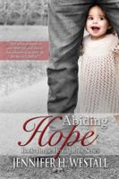 Abiding Hope: Book 4 in the Healing Ruby Series 0997662719 Book Cover