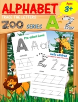 ALPHABET TRACE THE LETTERS: Preschool writing Workbook with Sight words for Pre K, Kindergarten and Kids Ages 3-5. ABC print handwriting book 1679234390 Book Cover