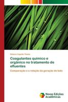 Coagulantes químico e orgânico no tratamento de efluentes: Comparação e a relação da geração de lodo 6202175850 Book Cover