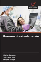 Urazowe obrazenia zebów (Polish Edition) 6208530997 Book Cover
