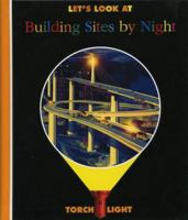 Let's Look at Building Sites by Night 1851033688 Book Cover