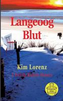 Langeoog Blut Grossdruck: 1. Fall für Kathrin Hansen 3752821949 Book Cover