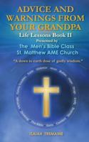 Advice and Warnings from Your Grandpa: Life Lessons II 1729719112 Book Cover