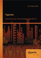 Tugenden: Orientierung Fur Benachteiligte Jugendliche? 3954251841 Book Cover