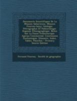 Documents Scientifiques de la Mission Saharienne, Mission Foureau-Lamy: G�ologie. P�trographie Et Pal�ontologie. Esquisse Ethnographique. Notes Sur La Faune Pr�historique. Aper�u Commercial. Conclusio 1016293194 Book Cover