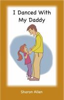 I Danced With My Daddy 1892324555 Book Cover
