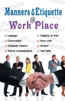 Manners & Etiquette @ work place 9350578778 Book Cover