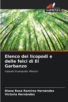 Elenco dei licopodi e delle felci di El Garbanzo 6206891763 Book Cover