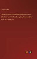 Literaturhistorische Mittheilungen ueber die ältesten Hebräischen Exegeten, Grammatiker und Lexicographen (German Edition) 3368552953 Book Cover