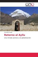 Retorno al Ayllu: Una mirada aymara a la globalización 6202147776 Book Cover