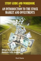 An Introduction to the Stock Market and Investments: Study Guide and Workbook 0984710019 Book Cover