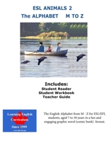 ESL Animals 2: The Alphabet M - Z 1772454060 Book Cover