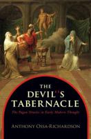 The Devil's Tabernacle: The Pagan Oracles in Early Modern Thought 0691157111 Book Cover
