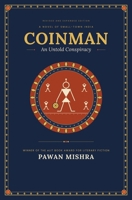 Coinman: An Untold Conspiracy 0692475672 Book Cover