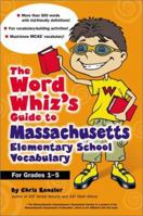 The Word Whiz's Guide To Massachusetts Elementary School Vocabulary 0743211022 Book Cover